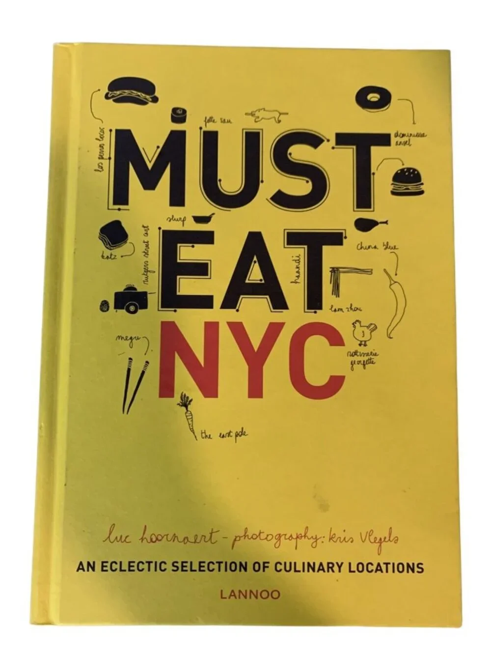 Must Eat NYC Cookbook Luc Hoornaert New York Food Guide Hardcover